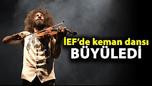 İEF’de keman dansı büyüledi
