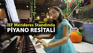 İEF Menderes Standında Piyano Resitali