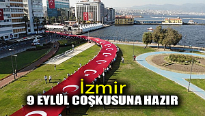 İzmir, 9 Eylül coşkusuna hazır