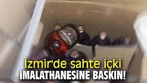 İzmir'de sahte içki imalathanesine baskın!