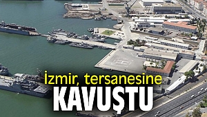 İzmir tersanesine kavuştu
