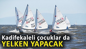 Kadifekaleli çocuklar da yelken yapacak