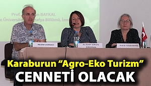Karaburun “Agro-Eko Turizm” cenneti olacak