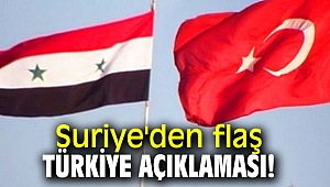 Suriye'den flaş Türkiye açıklaması!