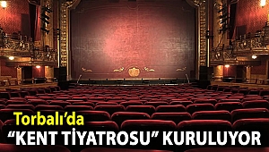 Torbalı’da ‘Kent Tiyatrosu’ kuruluyor