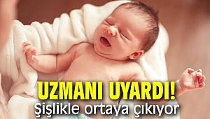 Uzmanı uyardı! Şişlikle ortaya çıkıyor