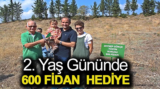2. YAŞ GÜNÜNDE 600 FİDAN HEDİYE