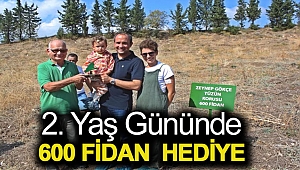 2. YAŞ GÜNÜNDE 600 FİDAN HEDİYE