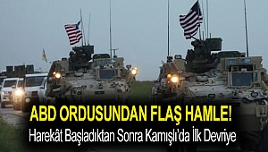 ABD ordusundan flaş hamle! Harekât başladıktan sonra Kamışlı’da ilk devriye
