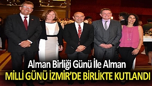 ALMAN BİRLİĞİ GÜNÜ İLE ALMAN MİLLİ GÜNÜ İZMİR’DE BİRLİKTE KUTLANDI