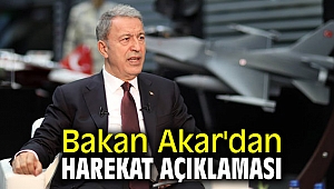 Bakan Akar'dan harekat açıklaması
