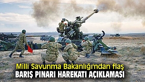 Bakanlık'tan flaş Barış Pınarı Harekatı açıklaması