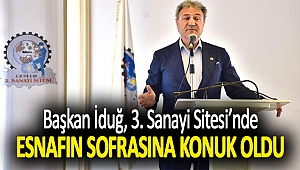 Başkan İduğ, 3. Sanayi Sitesi'nde esnafın sofrasına konuk oldu