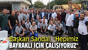Başkan Sandal,