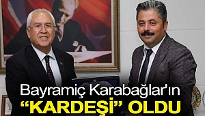 Bayramiç Karabağlar'ın “Kardeşi” oldu