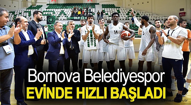 Bornova Belediyespor evinde hızlı başladı