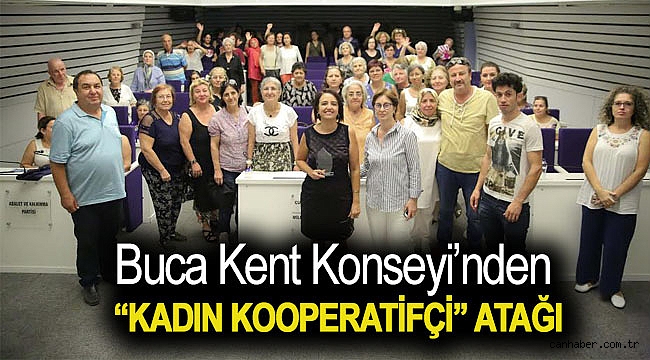 Buca Kent Konseyi’nden “kadın kooperatifçi” atağı