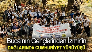 Buca’nın gençlerinden İzmir’in dağlarında cumhuriyet yürüyüşü