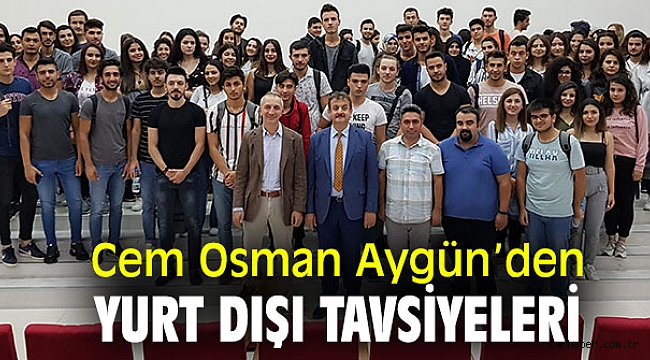 Cem Osman Aygün yurt dışı tavsiyeleri