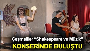 Çeşme’de Shakespeare gecesi