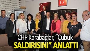 CHP Karabağlar, “Çubuk saldırısını” anlattı