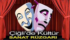 Çiğli'de Kültür Sanat Rüzgarı