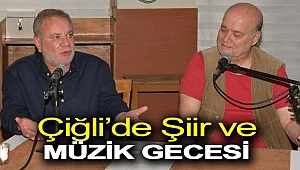 Çiğli’de Şiir ve Müzik Gecesi
