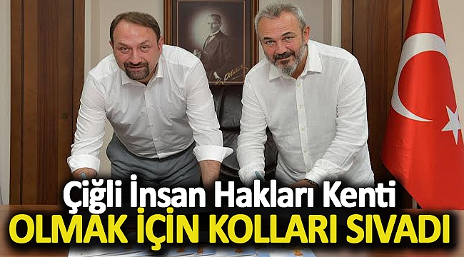 Çiğli İnsan Hakları Kenti Olmak İçin Kolları Sıvadı