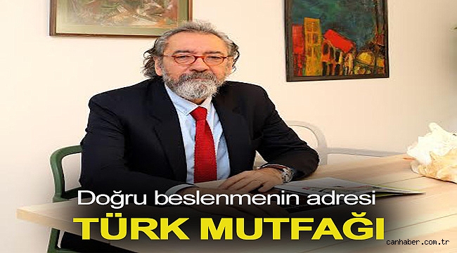 “Doğru beslenmenin adresi Türk mutfağı”