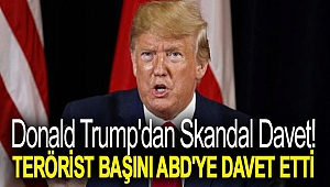 Donald Trump'dan olay davet: Terörist başını ABD'ye davet etti