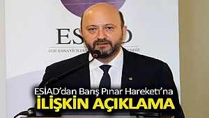 ESİAD'DAN BARIŞ PINARI HAREKATI’NA İLİŞKİN AÇIKLAMA