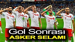 Gol sonrası asker selamı