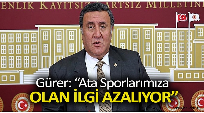 Gürer: “Ata sporlarımıza olan ilgi azalıyor”