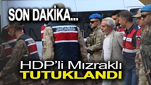 HDP’li Mızraklı tutuklandı