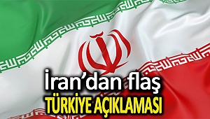 İran’dan flaş Türkiye açıklaması