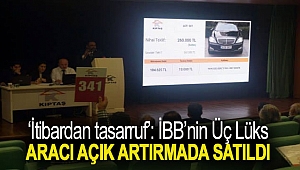 ‘İtibardan tasarruf’: İBB’nin üç lüks aracı açık artırmada satıldı