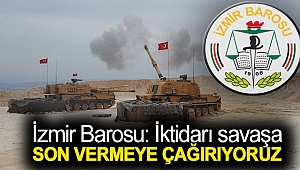 İzmir Barosu: İktidarı savaşa son vermeye çağırıyoruz