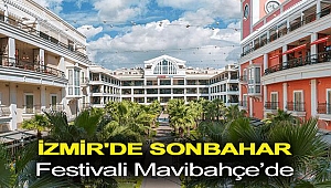 İzmir'de Sonbahar Festivali Mavibahçe'de