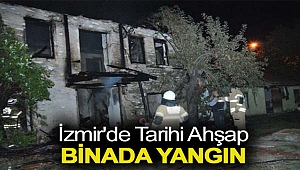 İzmir'de tarihi ahşap binada yangın