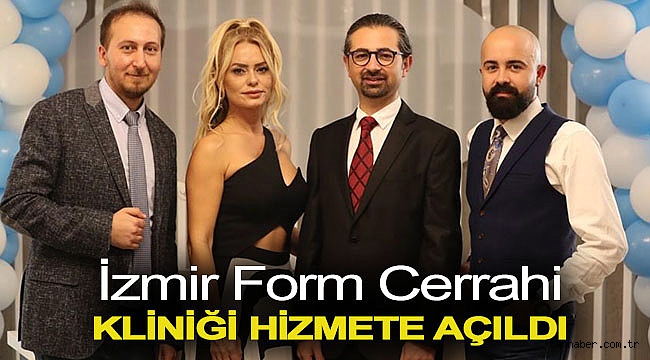 İzmir Form Cerrahi Kliniği Hizmete Açıldı