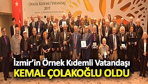 İzmir’in Örnek Kıdemli Vatandaşı Kemal Çolakoğlu oldu