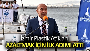 İzmir plastik atıkları azaltmak için ilk adımı attı