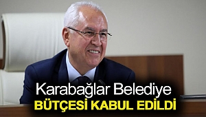 KARABAĞLAR BELEDİYE BÜTÇESİ KABUL EDİLDİ