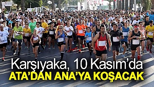 Karşıyaka, 10 Kasım’da Ata’dan Ana’ya koşacak