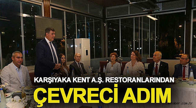 Karşıyaka Kent A.Ş. restoranlarından çevreci adım