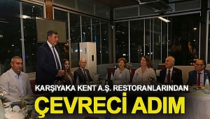 Karşıyaka Kent A.Ş. restoranlarından çevreci adım