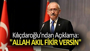 Kılıçdaroğlu'ndan açıklama: