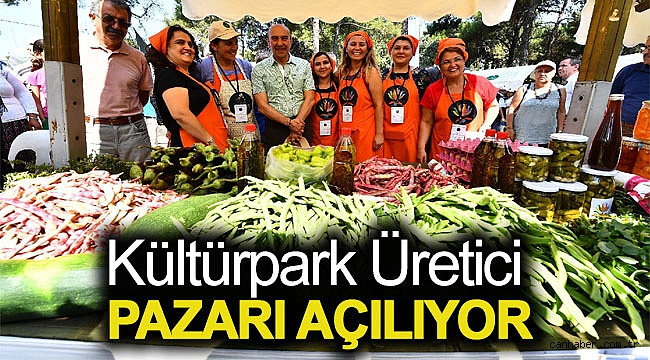Kültürpark Üretici Pazarı açılıyor