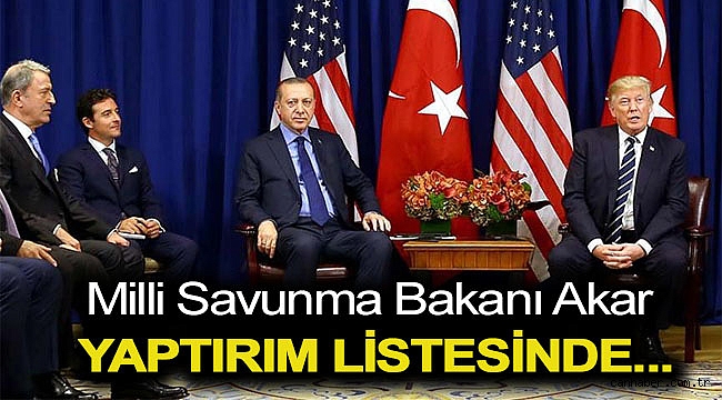 Milli Savunma Bakanı Akar ABD’ye gidebilecek mi?