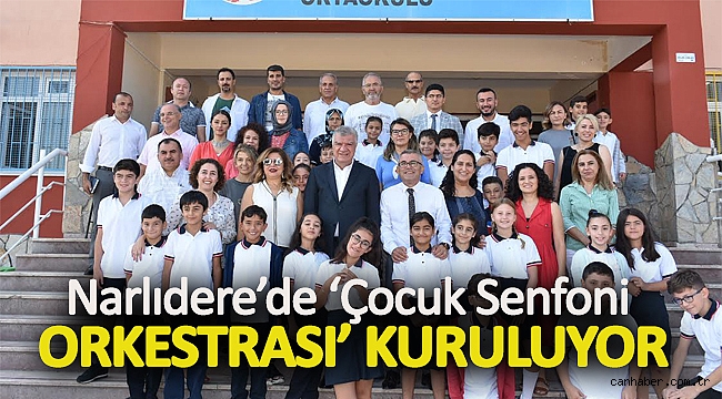 Narlıdere’de ‘Çocuk Senfoni Orkestrası’ kuruluyor